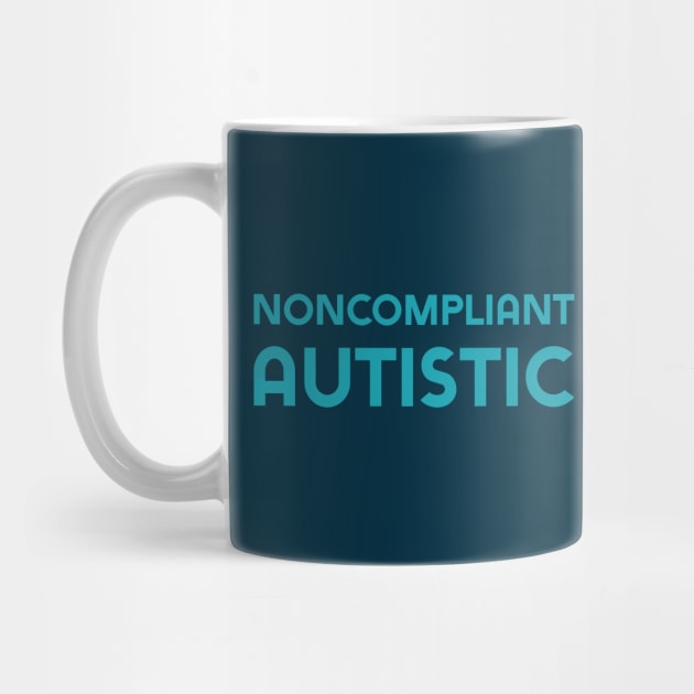 Noncompliant Autistic (Sans) by Model Deviance Designs